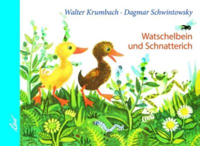 Buch - Watschelbein und Schnatterich