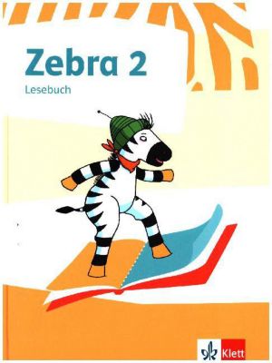 Buch - Zebra. Ausgabe ab 2018: 2. Schuljahr, Lesebuch