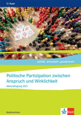Buch - politik. wirtschaft. gesellschaft. Ausgabe Niedersachsen ab 2018: Politische Partizipation zwischen Anspruch und Wirklichkeit, Abitur 2021