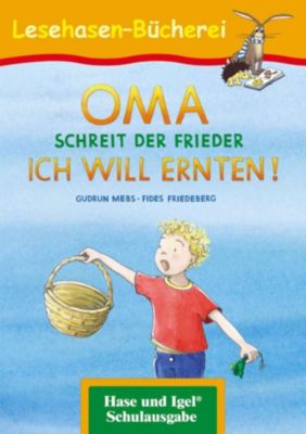Image of Buch - OMA, schreit der Frieder. ICH WILL ERNTEN!, Schulausgabe