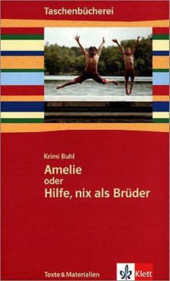 Buch - Amelie oder Hilfe, nix als Brüder
