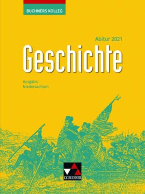 Buch - Buchners Kolleg Geschichte, Ausgabe Niedersachsen, Abitur 2021