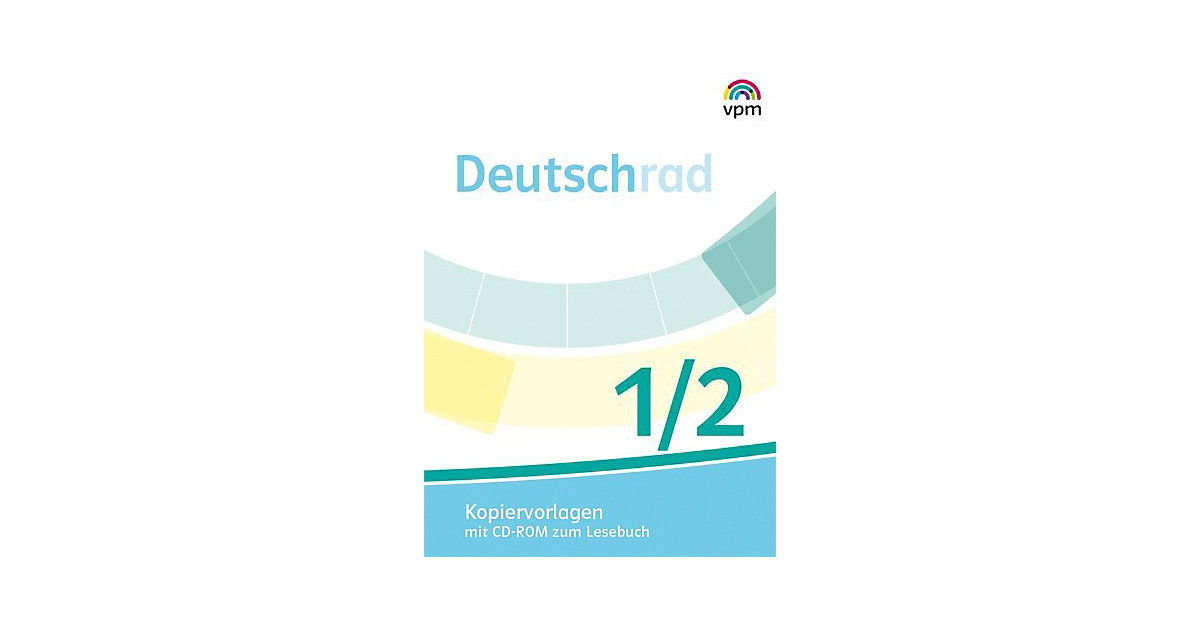 Buch - Deutschrad. Ausgabe ab 2018: 1./2. Klasse, Kopiervorlagen mit CD-ROM zum Lesebuch