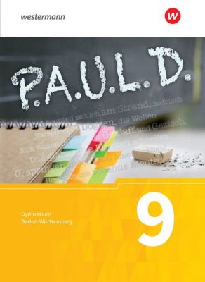 Buch - P.A.U.L. D. - Persönliches Arbeits- und Lesebuch Deutsch - Für Gymnasien in Baden-Württemberg u.a.