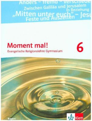 Buch - Moment mal! Ausgabe Bayern 2017: 6. Schuljahr, Schülerbuch