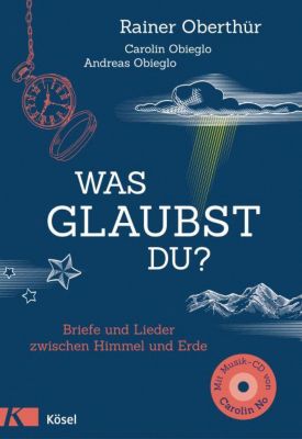 Buch - Was glaubst du?, mit Audio-CD