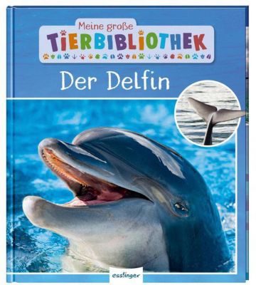 Image of Buch - Meine große Tierbibliothek: Der Delfin