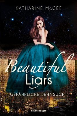 Image of Buch - Beautiful Liars: Gefährliche Sehnsucht, Band 2