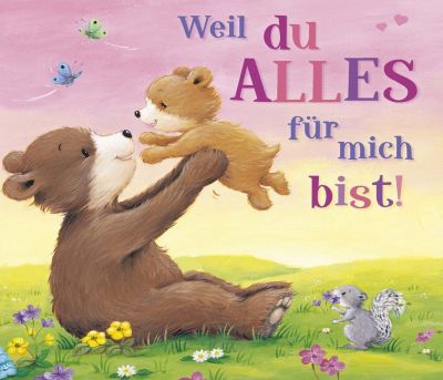 Buch - Weil du Alles mich bist Kleinkinder