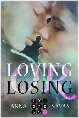 Buch - Loving or Losing. Als du in mein Leben kamst