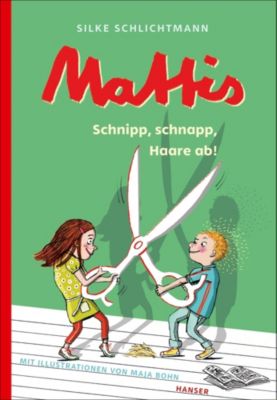 Buch - Mattis: Schnipp, schnapp, Haare ab!