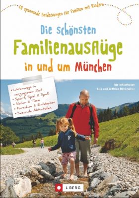 Buch - Die schnsten Familienausflge in und um Mnchen