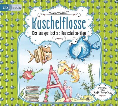 Kuschelflosse: Der knusperleckere Buchstabenklau, 2 Audio-CDs Hrbuch