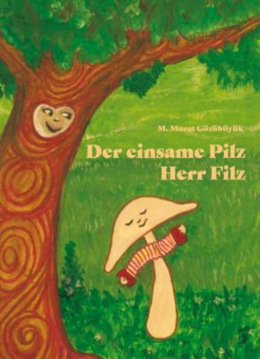 Buch - Der einsame Pilz Herr Filz