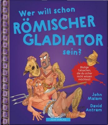 Buch - Wer will schon Rmischer Gladiator sein?