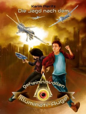Image of Buch - Geheimnisvolle Jagd: Die Jagd nach dem geheimnisvollen Illuminati-Auge, Band 2