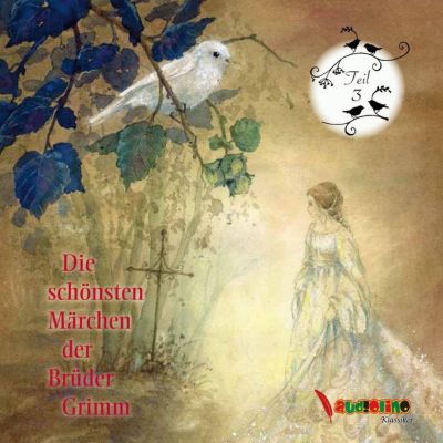Die schönsten Märchen der Brüder Grimm 3, 1 Audio-CD Hörbuch