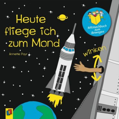 Buch - Heute fliege ich zum Mond, Mitmachbuch zum Bewegen
