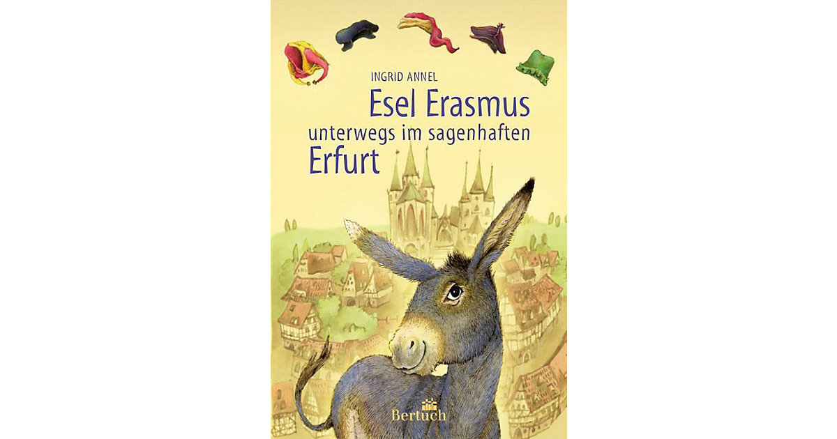 Buch - Esel Erasmus unterwegs im sagenhaften Erfurt