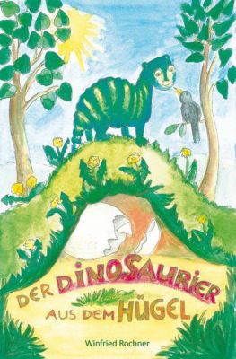 Buch - Der Dinosaurier aus dem Hügel