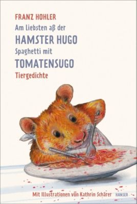 Buch - Am liebsten aß der Hamster Hugo Spaghetti mit Tomatensugo