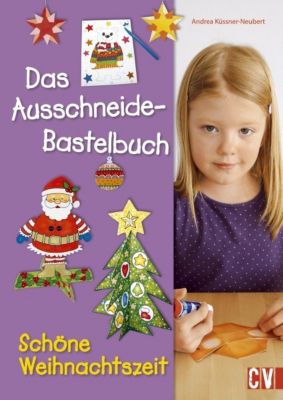 Buch - Das Ausschneide-Bastelbuch: Schne Weihnachtszeit