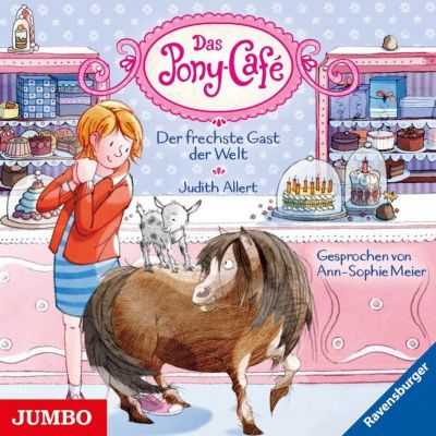 Das Pony-Caf: Der frechste Gast der Welt, 1 Audio-CD Hrbuch