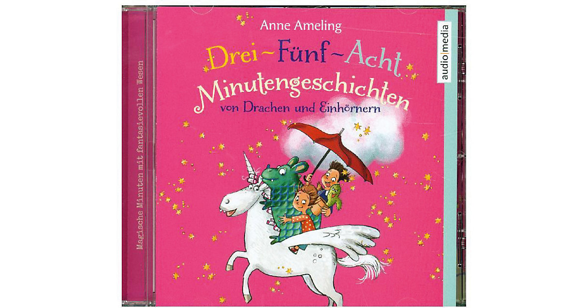 Drei-Fünf-Acht-Minutengeschichten von Drachen und Einhörnern, 1 Audio-CD Hörbuch