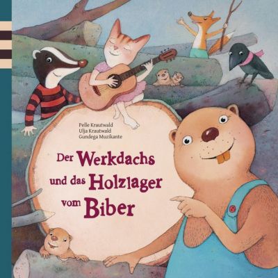 Buch - Der Werkdachs und das Holzlager vom Biber, Band 2