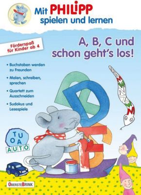 Buch - Mit Philipp spielen und lernen: A, B, C und schon geht�s los!