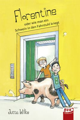 Buch - Florentine: oder wie man ein Schwein in den Fahrstuhl kriegt