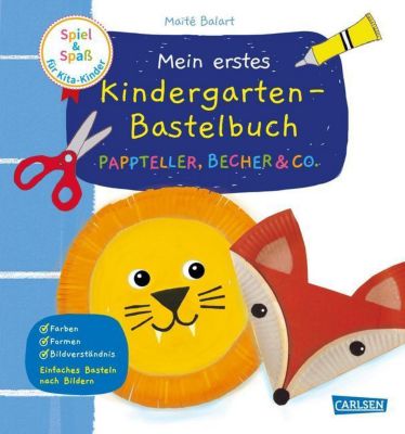 Buch - Spiel+Spa KiTa-Kinder: Mein erstes Kindergarten-Bastelbuch: Pappteller, Becher & Co. Kinder