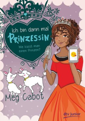 Buch - Ich bin dann mal Prinzessin: Wie ksst man einen Prinzen?, Band 3