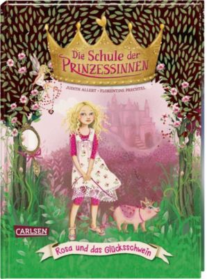 Buch - Die Schule der Prinzessinnen: Rosa und das Glücksschwein, Band 4