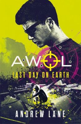 Buch - AWOL Agent Without Licence: Last Day on Earth
