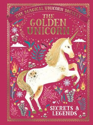 Buch - The Magical Unicorn Society: The Golden Unicorn - Secrets and Legends
