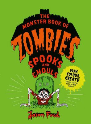 Image of Buch - The Monster Book of Zombies, Spooks and Ghouls