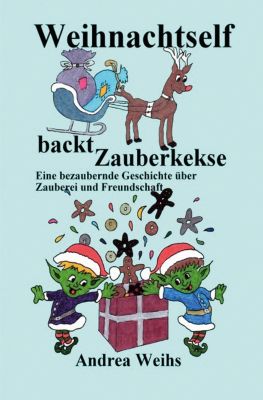 Buch - Weihnachtself backt Zauberkekse