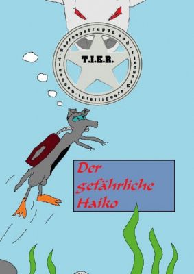 Buch - T.I.E.R.- Tierisch intelligente Eingreif- und Rettungstruppe: Der gef�hrliche Haiko, Band 1