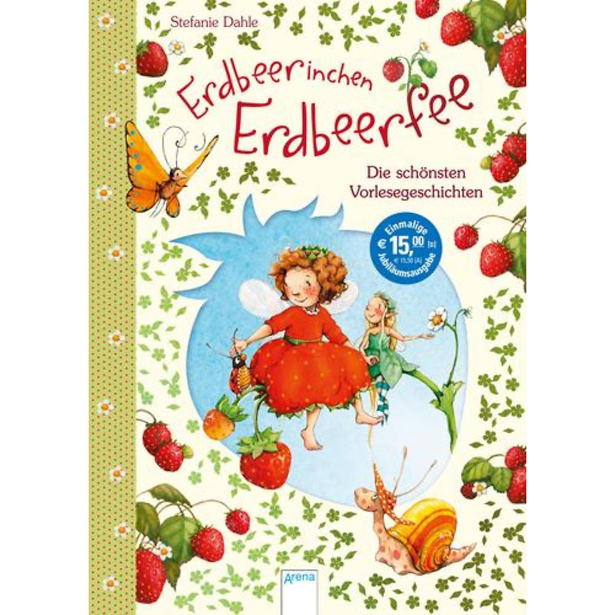 Erdbeerinchen Erdbeerfee: Die schönsten Vorlesegeschichten