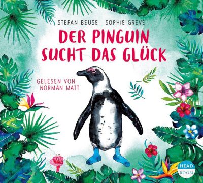 Der Pinguin sucht das Glück, 1 Audio-CD Hörbuch