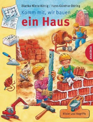 Komm Mit Wir Bauen Ein Haus Bianka Minte Konig Mytoys