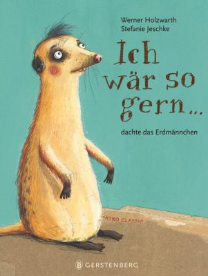 Image of Buch - Ich wär so gern...dachte das Erdmännchen