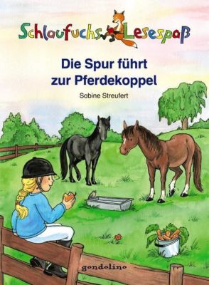 Schlaufuchs Lesespaß: Die Spur führt zur Pferdekoppel