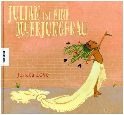 Julian ist eine Meerjungfrau by Jessica Love