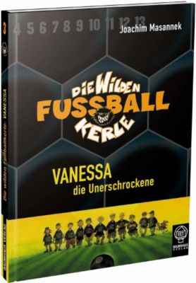 Buch - Die wilden Fu�ballkerle: Vanessa, die Unerschrockene (Buch)
