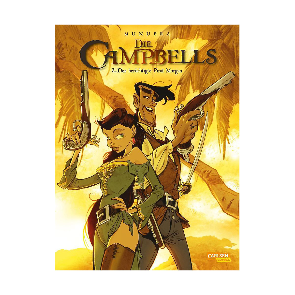 Die Campbells Der berüchtigte Pirat Morgan