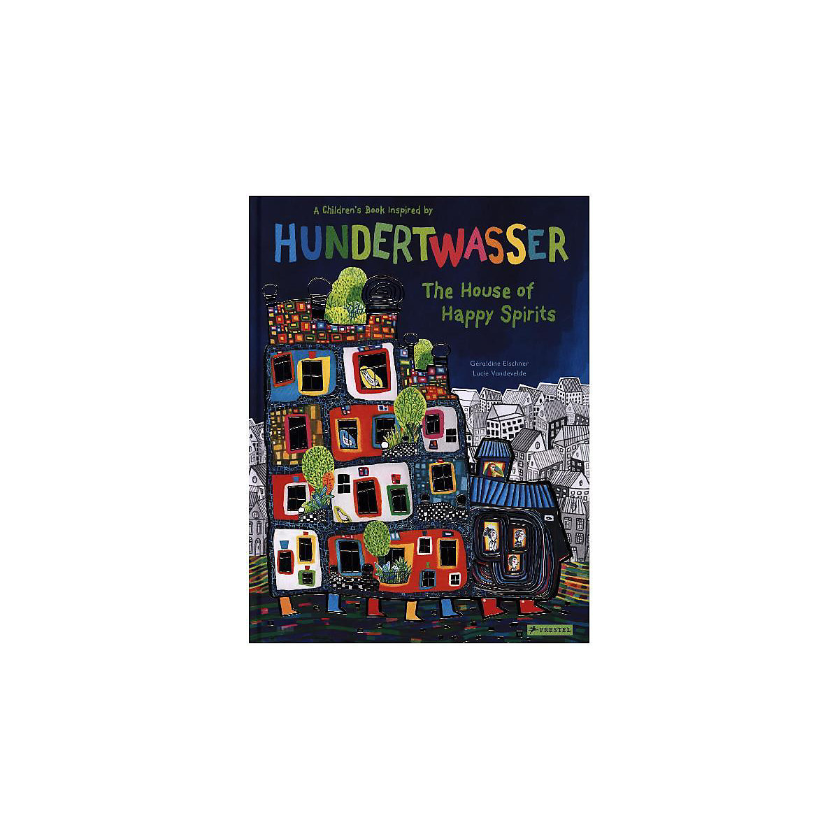 Hundertwasser The House of Happy Spirits