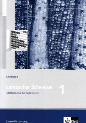 Buch - Lambacher-Schweizer, Ausgabe Baden-Wrttemberg, Neubearbeitung: 5. Schuljahr, Lsungen Bd.1