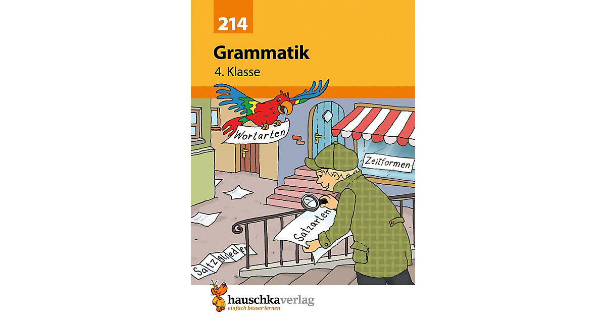 Hauschka Verlag · Grammatik, Einfache Wortarten und Satzglieder (Sprachbetrachtung) Hauschka Verlag · Grammatik, Einfache Wortarten und Satzglieder (Sprachbetrachtung)